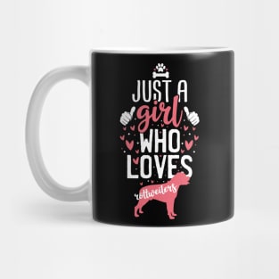 Just a Girl Who Loves Rottweilers Mug